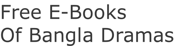 Free E-Books Of Bangla Dramas